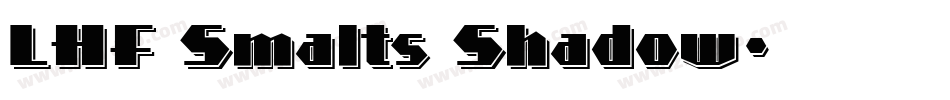 LHF Smalts Shadow字体转换